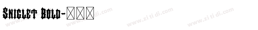 Sniglet Bold字体转换